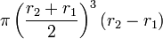 \pi \left(\frac{{r_2}+{r_1}}{2}\right)^3
      \left({r_2}-{r_1}\right)